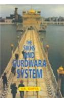 The Sikhs and Gurudwara System