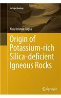 Origin of Potassium-Rich Silica-Deficient Igneous Rocks