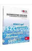 Slownictwo Polskie w Cwiczeniach dla Obcokrajowcow