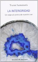 La interioridad: Un viaje al centro de nuestro ser
