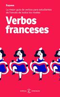 Verbos franceses: La mejor guia de verbos para estudiantes de frances de todos los niveles