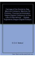 Carriage of the Goods by Sea, Maritime Collisions, Maritime Oil Pollution, Commercial Arbitration