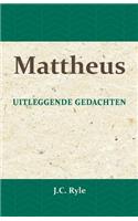 Uitleggende gedachten over het Evangelie van Mattheus