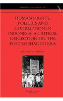 Human Rights, Politics and Corruption in Indonesia