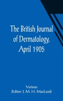 British Journal of Dermatology, April 1905