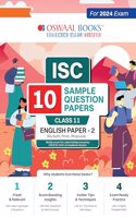 Oswaal ISC 10 Sample Question Papers Class 11 English-2 For 2024 Exams (Based On The Latest CISCE/ ISC Specimen Paper)