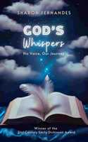 God's whispers-His Voice, Our Journey