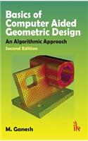 Basics of Computer Aided Geometric Design: An Algorithmic Approach