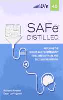 SAFe 4.0 Distilled: Applying the Scaled Agile Framework for Lean Software and Systems Engineering