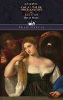 Salomé, Oscar Wilde Miscellaneous & Reviews