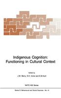 Indigenous Cognition: Functioning in Cultural Context