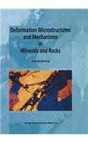 Deformation Microstructures and Mechanisms in Minerals and Rocks