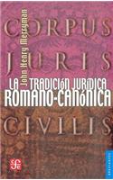 La Tradicion Juridica Romano-Canonica