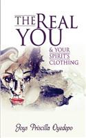 The Real You: Your Spirit's Clothing