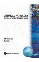 Chemical Pathology: Interpretative Pocket Book
