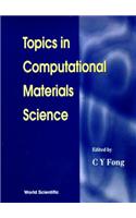 Topics in Computational Materials Science