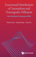 Functional Distribution of Anomalous and Nonergodic Diffusion: From Stochastic Processes to Pdes: From Stochastic Processes to PDEs