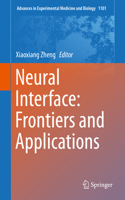 Neural Interface: Frontiers and Applications