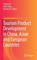 Tourism Product Development in China, Asian and European Countries