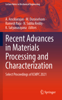 Recent Advances in Materials Processing and Characterization