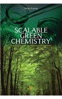 Scalable Green Chemistry