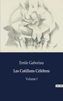 Les Cotillons Célèbres: Volume I