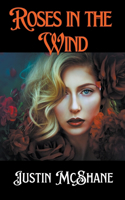 Roses in the Wind: (1 Rose Saga)