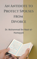 Antidote to Protect Spouses from Divorce