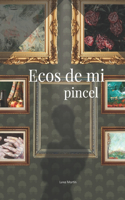 Ecos de mi pincel