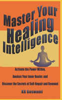 Master Your Healing Intelligence