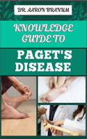 Knowledge Guide to Paget's Disease