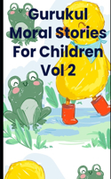 Gurukul Moral Stories For Children Vol 2