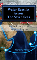 Water Beasties Across the Seven Seas