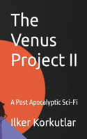 The Venus Project II: A Post Apocalyptic Sci-Fi(2 Projects)