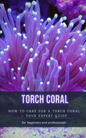 Torch Coral