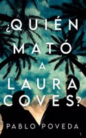 ¿Quién mató a Laura Coves?