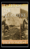 Tales of the Klondyke Annotated