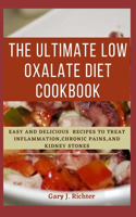 The Ultimate Low Oxalate Diet Cookbook