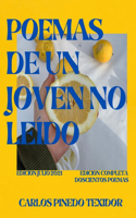 Poemas de un joven no leído: Edición Completa(3 Rimas)