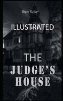 The Judge's House Illustrated