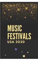 Music Festivals USA 2020: Music Festivals Schedule USA 2020 and Music Review Sheets: Music Festivals Schedule for Who Looking for the Best Music Festivals in the USA