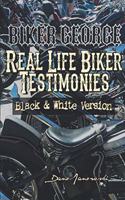 Biker George Real Life Biker Testimonies