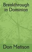 Breakthrough in Dominion