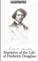 Narrative of the Life of Frederick Douglass ILLUSTRATED