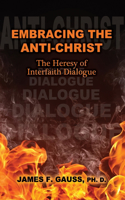 Embracing the Anti-Christ