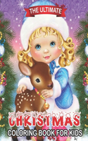 The Ultimate Christmas Coloring Book For Kids