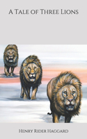 A Tale of Three Lions