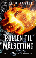 Rollen Til Målsetting: (Verdikulturen)