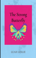 The Strong Butterfly