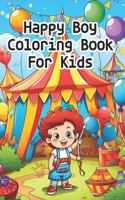 Happy Boy Coloring Book For Kids